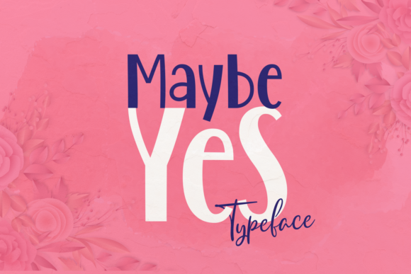 Maybe Yes: A Bold, Charming Script Font