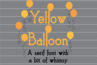 Yellow Balloon: Where Art Deco Elegance Meets Modern Typography